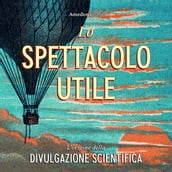 Lo spettacolo utile