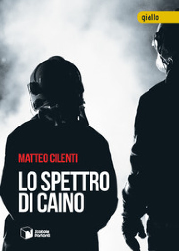 Lo spettro di Caino - Matteo Cilenti