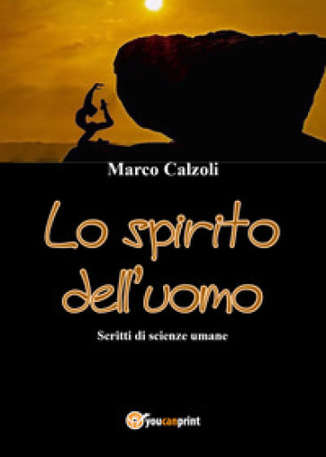 Lo spirito dell'uomo - Marco Calzoli