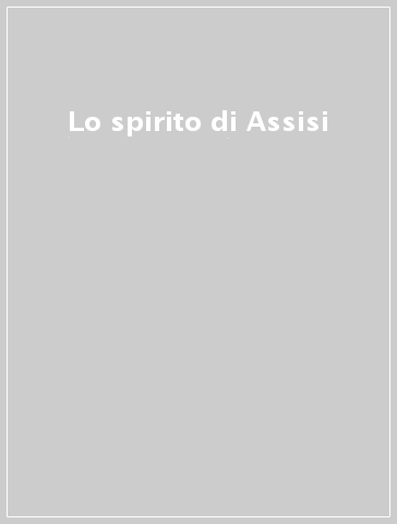 Lo spirito di Assisi