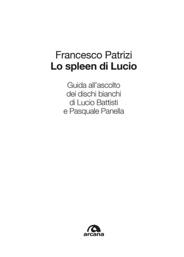 Lo spleen di Lucio - Francesco Patrizi