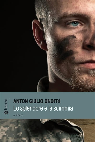 Lo splendore e la scimmia - Anton Giulio Onofri