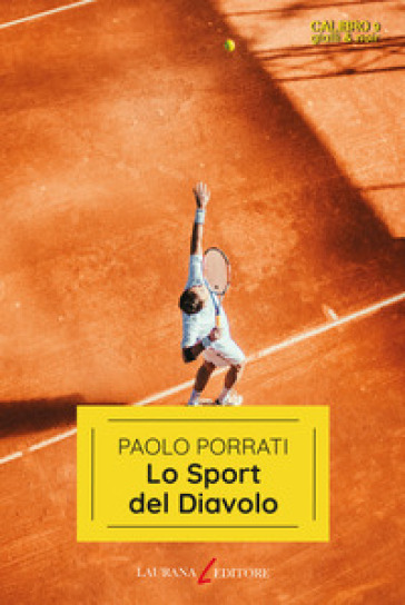 Lo sport del diavolo - Paolo Porrati