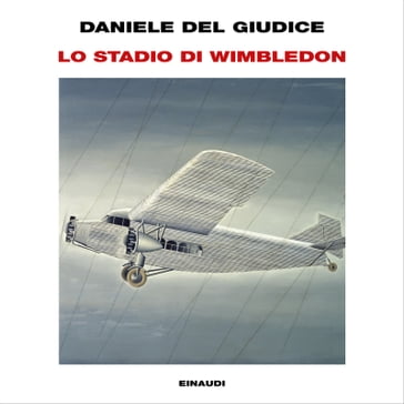 Lo stadio di Wimbledon - Daniele Del Giudice