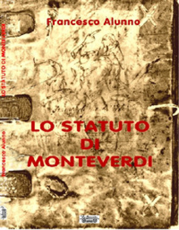 Lo statuto di Monteverdi - Francesco Alunno