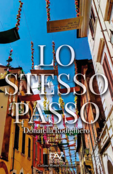 Lo stesso passo - Donatella Rodighiero