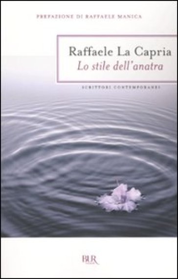 Lo stile dell'anatra - Raffaele La Capria