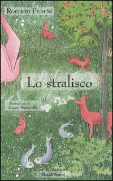 Lo stralisco - Roberto Piumini