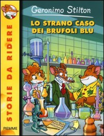 Lo strano caso dei brufoli blu - Geronimo Stilton