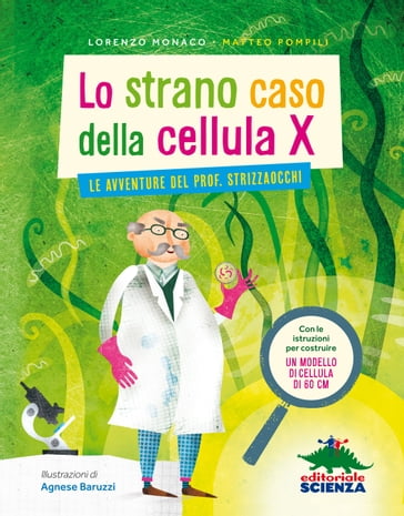 Lo strano caso della cellula X - Lorenzo Monaco - Matteo Pompili