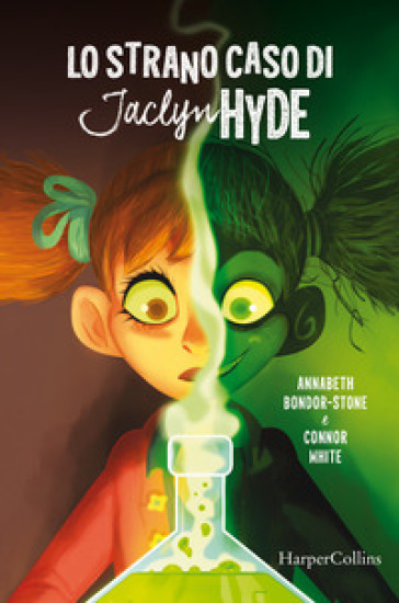 Lo strano caso di Jaclyn Hyde - Annabeth Bondor-Stone | 