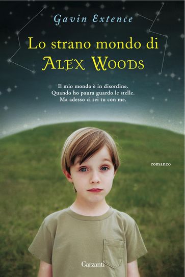 Lo strano mondo di Alex Woods - Gavin Extence