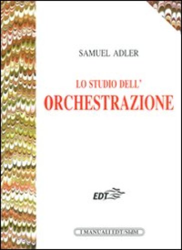 Lo studio dell'orchestrazione - Samuel Adler