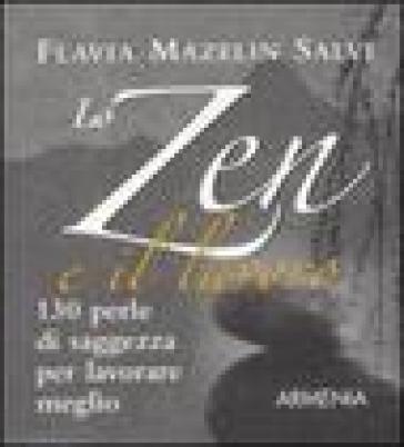 Lo zen e il lavoro - Flavia Mazelin Salvi