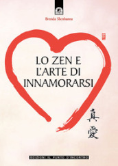 Lo zen e l arte di innamorarsi
