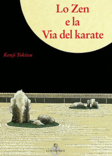 Lo zen e la via del karate - Kenji Tokitsu