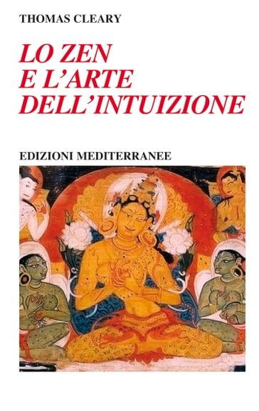 Lo zen e l'arte dell'intuizione - Thomas Cleary