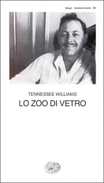 Lo zoo di vetro - Tennessee Williams