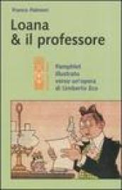 Loana e il professore. Pamphlet illustrato verso un opera di Umberto Eco