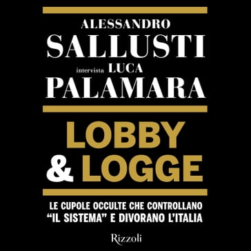 Lobby e logge - Luca Palamara - Alessandro Sallusti