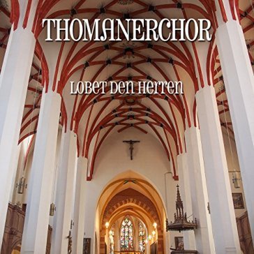 Lobet den herren - THOMANERCHOR