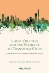 Local Officials and the Struggle to Transform Cities