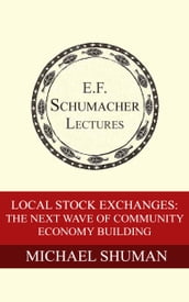 Local Stock Exchanges: The Next Wave of Community Economy Building