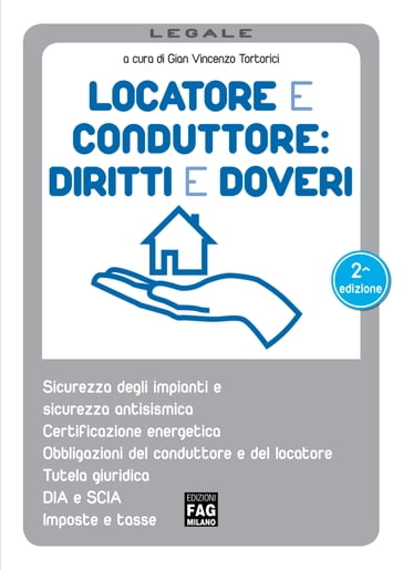 Locatore e conduttore: diritti e doveri - Gian Vincenzo Tortorici