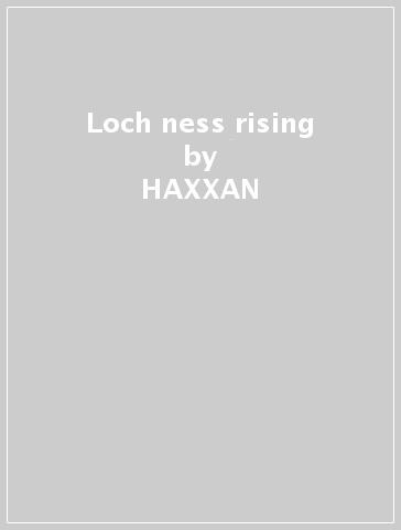 Loch ness rising - HAXXAN