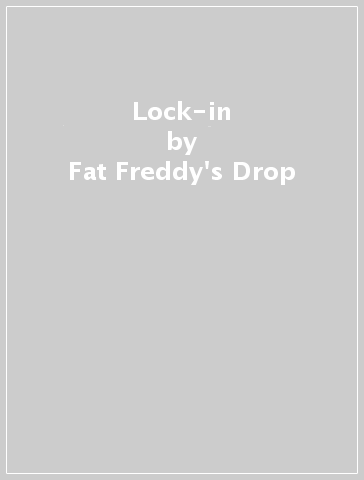 Lock-in - Fat Freddy