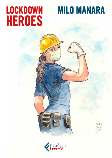 Lockdown Heroes. Copia autografata - Milo Manara