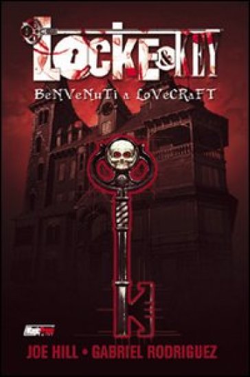 Locke & Key. 1: Benvenuti a Lovecraft - Joe Hill - Gabriel Rodriguez