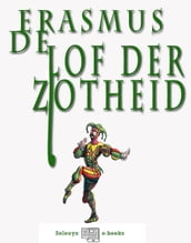 Lof der Zotheid