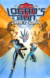 Logan s Run: Last Day