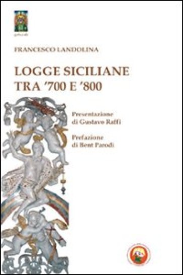 Logge siciliane tra '700 e '800 - Francesco Landolina