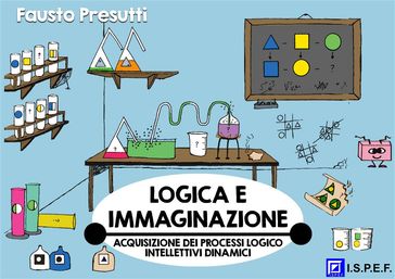 Logica e Immaginazione - Fausto Presutti