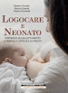 Logocare e neonato. Sostegno all allattamento e frenulo linguale alterato. Con espansione online