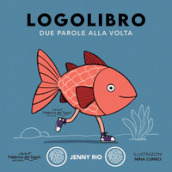 Logolibro. Due parole alla volta. Nuova ediz.