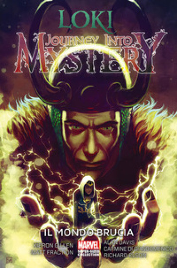 Loki. Journey into mystery. 3: Il mondo brucia - Kieron Gillen - Matt Fraction - Alan Davis - Carmine Di Giandomenico - Richard Elson