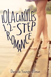 Lola Carlyle s 12-Step Romance