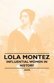 Lola Montez - Influential Women in History