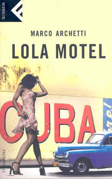 Lola motel - Marco Archetti