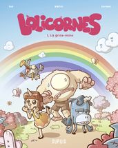 Lolicornes - Tome 1 - La grise-mine