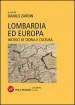 Lombardia ed Europa. Incroci di storia e cultura