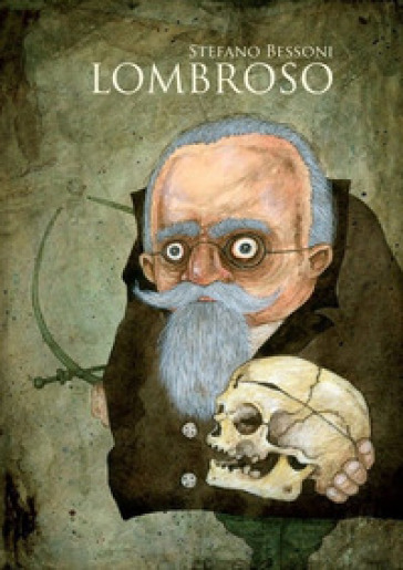 Lombroso - Stefano Bessoni