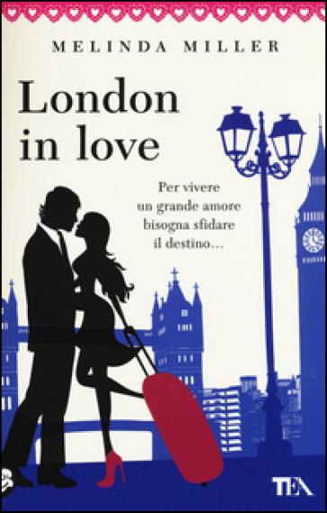 London in love - Melinda Miller
