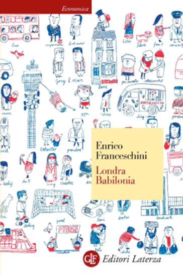 Londra Babilonia - Enrico Franceschini