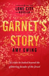 A Lone City Novella: Garnet s Story