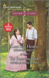 Lone Star Heiress & The Runaway Bride