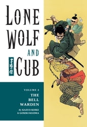 Lone Wolf and Cub Volume 4: The Bell Warden